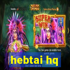 hebtai hq